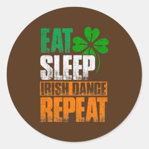 Eat Sleep Irish Dance Herhaal Ronde Sticker