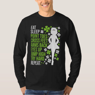 Eat Sleep Irish Dance Irish Dancer Ceili Reel Dan T-shirt