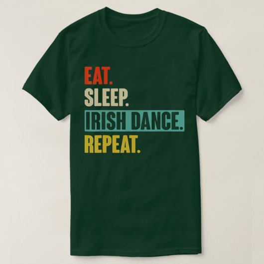 Eat Sleep Irish Dance Repat Retro Irish T-shirt (Design voorkant)
