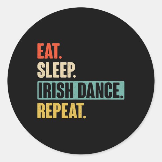 Eat Sleep Irish Dance Repeat - Retro  Iers Ronde Sticker (Voorkant)