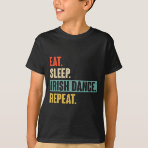 Eat Sleep Irish Dance Repeat - Retro Iers T-shirt