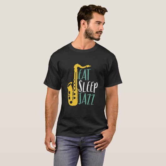 Eat Sleep Jazz Funny  Saxophone Player T-shirt (Voorkant volledig)
