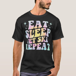 Eat Sleep jet ski Herhaal jet ski lover Tie Dye Fu T-shirt