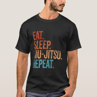 Eat Sleep Jiu Jitsu Herhaalt Funny Martial A T-shirt