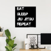 Eat Sleep Jiu Jitsu Repeat Poster (Thuiskantoor)
