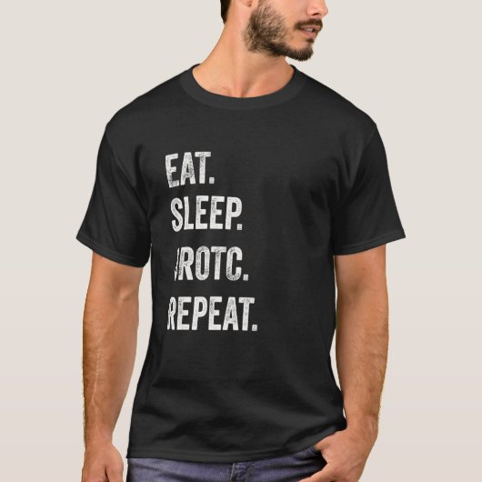 Eat Sleep JROTC Repeat Funny Junior ROTC US Distre T-shirt (Voorkant)