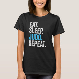Eat Sleep Judo Herhaal Funny Judo Lover Pre T-shirt