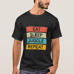 Eat Sleep Juggle Herhaal 132 T-shirt