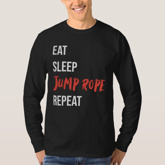 Eat Sleep Jump Rope Repeat Jump Rope Fitness T-shirt (Voorkant)