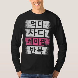 Eat Sleep K Pop Herhaal Koreaanse muziek Fans Hang T-shirt