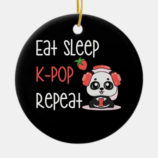 Eat Sleep K-Pop KPop Panda herhalen Keramisch Ornament (Voorkant)