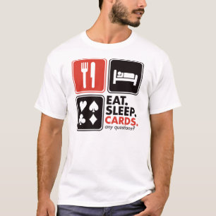 Eat Sleep-kaarten T-shirt