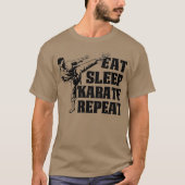 Eat Sleep Karate Repeat Gift for Art Martials T-shirt (Voorkant)