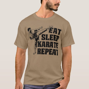 Eat Sleep Karate Repeat Gift for Art Martials T-shirt