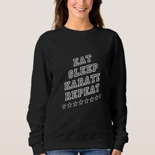 Eat Sleep Karate Sarcastic Trui (Voorkant)