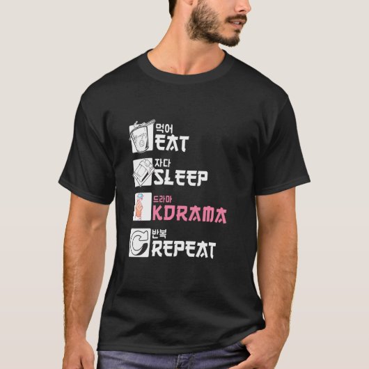 Eat Sleep Kdrama Herhalen T-shirt (Voorkant)