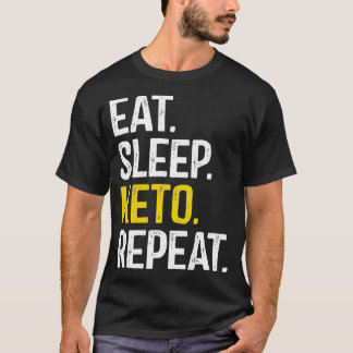 Eat Sleep Keto Herhalen 6 T-shirt