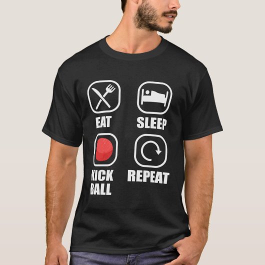 Eat Sleep Kickball Repeat Kick Ball Player T-shirt (Voorkant)