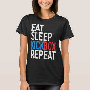 Eat Sleep Kickbox Herhaal Kickboxing Shirt