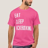Eat Sleep Kickboxing T-shirt (Voorkant)