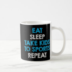 Eat Sleep Kinder naar Sports herhaalde voor mam en Koffiemok