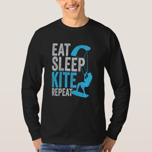 Eat Sleep Kite Repeat for a Kitesurfer T-shirt (Voorkant)