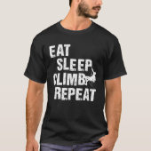 Eat Sleep klimmen Herhaling klimming rotssteen Cl T-shirt (Voorkant)