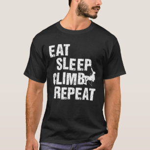 Eat Sleep klimmen Herhaling klimming rotssteen Cl T-shirt