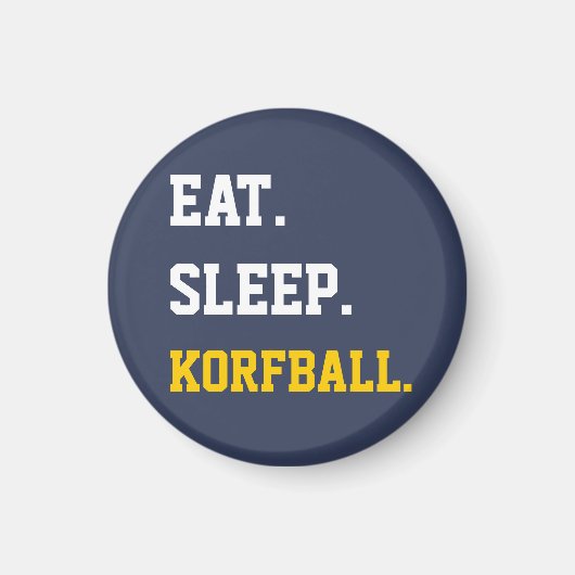 Eat Sleep Korfball Magneet (Voorkant)