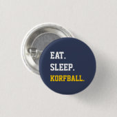 Eat Sleep Korfball Ronde Button 3,2 Cm (Voorkant /achterkant)