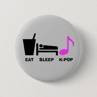 Eat Sleep Kpop Button (licht)