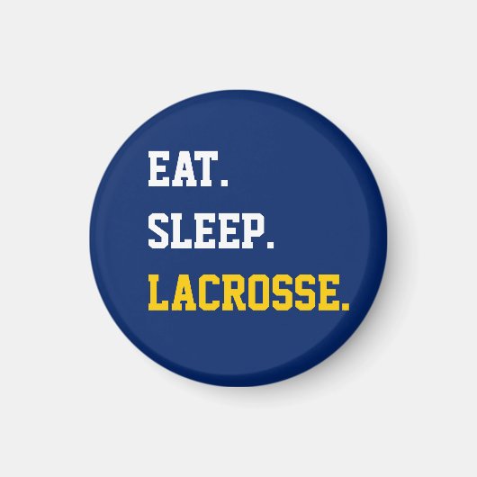 Eat Sleep Lacrosse Magneet (Voorkant)