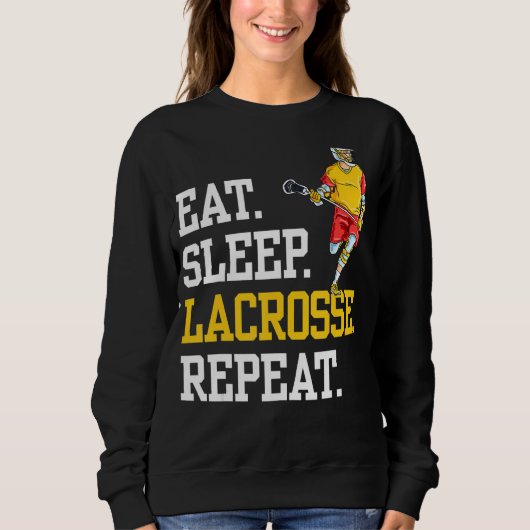 Eat Sleep Lacrosse Repat Sports Team Trui (Voorkant)