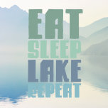 Eat Sleep Lake Herhalen Gezegden Modern Script Raamsticker<br><div class="desc">Eat Sleep Lake Repeat Gezegden Modern Script Window Cling is voorzien van de tekst "Eat Sleep Lake Repeat" in een modern blauw script. Ontworpen door Evco Studio www.zazzle.com/store/evcostudio</div>