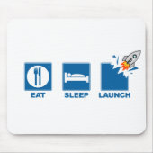 Eat Sleep Launch Muismat (Voorkant)