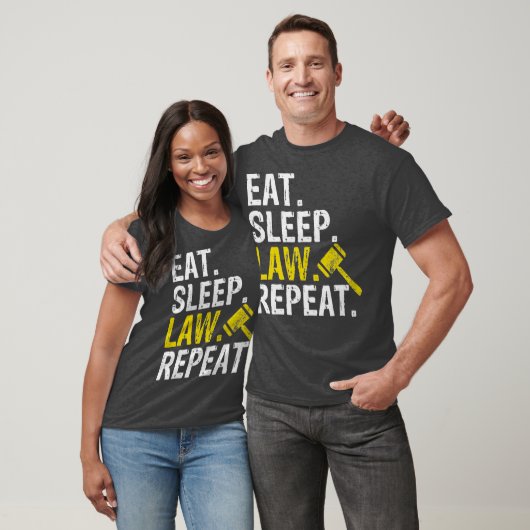Eat Sleep Law Repeat School Lawyer Gift T-shirt (Unisex)