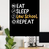 Eat Sleep Law School Herhalen Poster (Thuiskantoor)