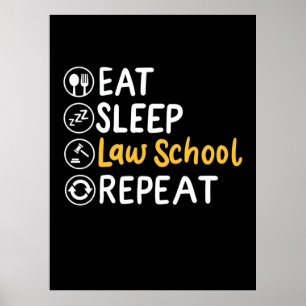 Eat Sleep Law School Herhalen Poster
