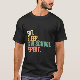 Eat Sleep Law School Herhalen T-shirt