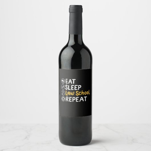 Eat Sleep Law School Herhalen Wijn Etiket (Voorkant)