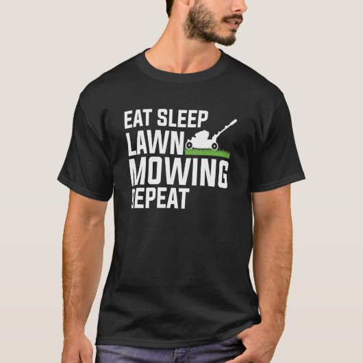 Eat Sleep Lawn Mowing Herhaal Lawn Mower Pap T-shirt (Voorkant)