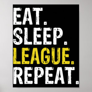 Eat Sleep League Herhaal gamegeling via sport Poster