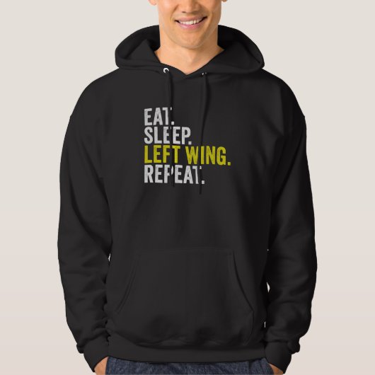 Eat Sleep Left Wing Repeat Rugby Winger Hoodie (Voorkant)