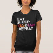 EAT SLEEP LESBIAN REPEAT T-SHIRT (Voorkant)