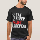 Eat Sleep Lift Herhalen T-shirt (Voorkant)