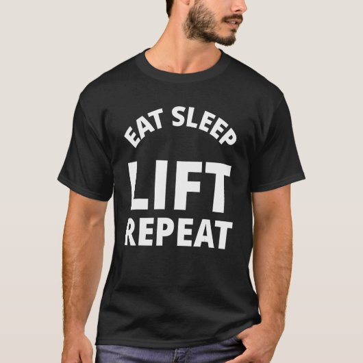 Eat Sleep Lift Herhalen T-shirt (Voorkant)