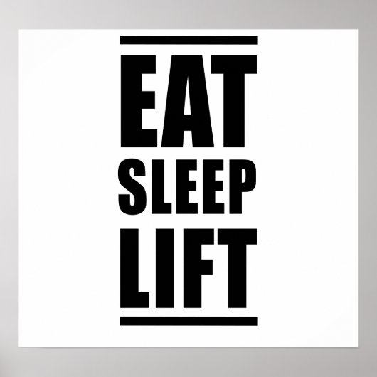 Eat Sleep Lift Poster (Voorkant)