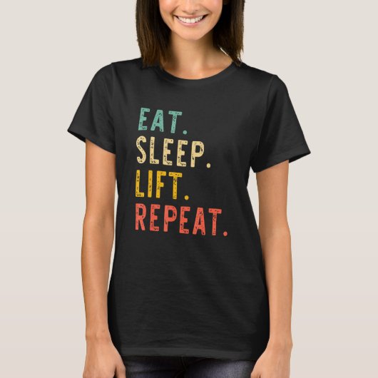 Eat Sleep Lift Repeat Weightlifting Weightlifter V T-shirt (Voorkant)