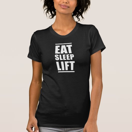 Eat Sleep Lift T-shirt (Voorkant)