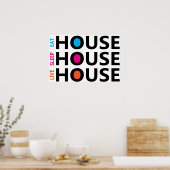 Eat Sleep Live House Poster (Keuken)